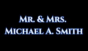 Mr. & Mrs. Michael A. Smith